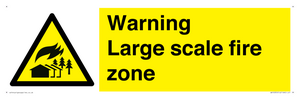 Warning Large scale fire zone